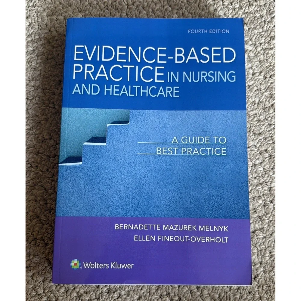 Evidence-Based Practice in Nursing & Healthcare: A Guide to Best Practice